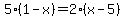 5%281-x%29=2%28x-5%29