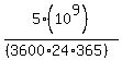 5%2810%5E9%29%2F%28%283600%2A24%2A365%29%29