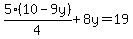 5%2810-9y%29%2F4%2B8y=19