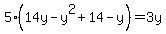 5%2814y-y%5E2%2B14-y%29=3y
