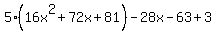 5%2816x%5E2%2B72x%2B81%29-28x-63%2B3