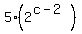5%282%5E%28c-2%29%29