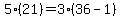 5%2821%29=3%2836-1%29