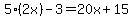 5%282x%29-3=20x%2B15