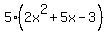 5%282x%5E2%2B5x-3%29