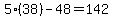5%2838%29-48=142