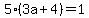 5%283a%2B4%29=1