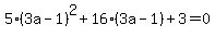 5%283a-1%29%5E2%2B16%283a-1%29%2B3=0