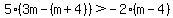 5%283m-%28m%2B4%29%29%3E-2%28m-4%29