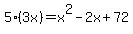 5%283x%29=x%5E2-2x%2B72