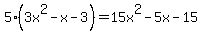 5%283x%5E2-x-3%29=15x%5E2-5x-15