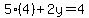 5%284%29%2B2y=4