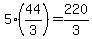 5%2844%2F3%29=220%2F3