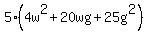 5%284w%5E2%2B20wg%2B25g%5E2%29