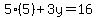 5%285%29%2B3y=16