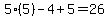 5%285%29-4%2B5=26