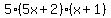 5%285x%2B2%29%28x%2B1%29