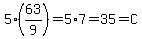 5%2863%2F9%29=5%2A7=35=C