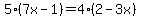 5%287x-1%29=4%282-3x%29