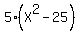 5%28X%5E2-25%29