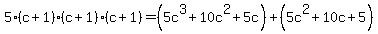5%28c%2B1%29%28c%2B1%29%28c%2B1%29=%285c%5E3%2B10c%5E2%2B5c%29%2B%285c%5E2%2B10c%2B5%29