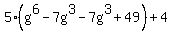 5%28g%5E6-7g%5E3-7g%5E3%2B49%29%2B4+