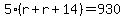 5%28r%2Br%2B14%29=930