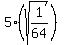 5%28sqrt%281%2F64%29%29