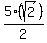 5%28sqrt%282%29%29%2F2