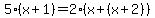 5%28x%2B1%29=2%28x%2B%28x%2B2%29%29