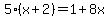 5%28x%2B2%29=1%2B8x
