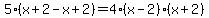5%28x%2B2+-+x+%2B+2%29+=4%28x-2%29%28x%2B2%29+