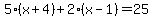 5%28x%2B4%29%2B2%28x-1%29=25