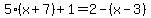 5%28x%2B7%29%2B1=2-%28x-3%29