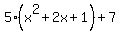 5%28x%5E2%2B2x%2B1%29%2B7