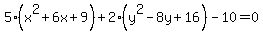5%28x%5E2%2B6x%2B9%29%2B2%28y%5E2-8y%2B16%29-10=0