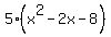 5%28x%5E2-2x-8%29