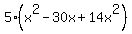 5%28x%5E2-30x%2B14x%5E2%29%29
