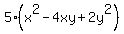 5%28x%5E2-4xy%2B2y%5E2%29