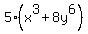 5%28x%5E3%2B8y%5E6%29