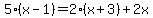 5%28x-1%29=2%28x%2B3%29%2B2x