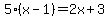5%28x-1%29=2x%2B3