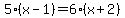 5%28x-1%29=6%28x%2B2%29