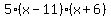 5%28x-11%29%28x%2B6%29
