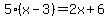 5%28x-3%29=2x%2B6