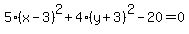 5%28x-3%29%5E2%2B4%28y%2B3%29%5E2-20=0