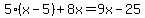 5%28x-5%29%2B8x=9x-25
