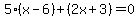 5%28x-6%29%2B%282x%2B3%29+=+0
