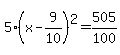 5%28x-9%2F10%29%5E2=505%2F100
