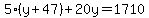 5%28y%2B47%29%2B20y=1710